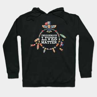 Indigenous Lives Matter Hoodie